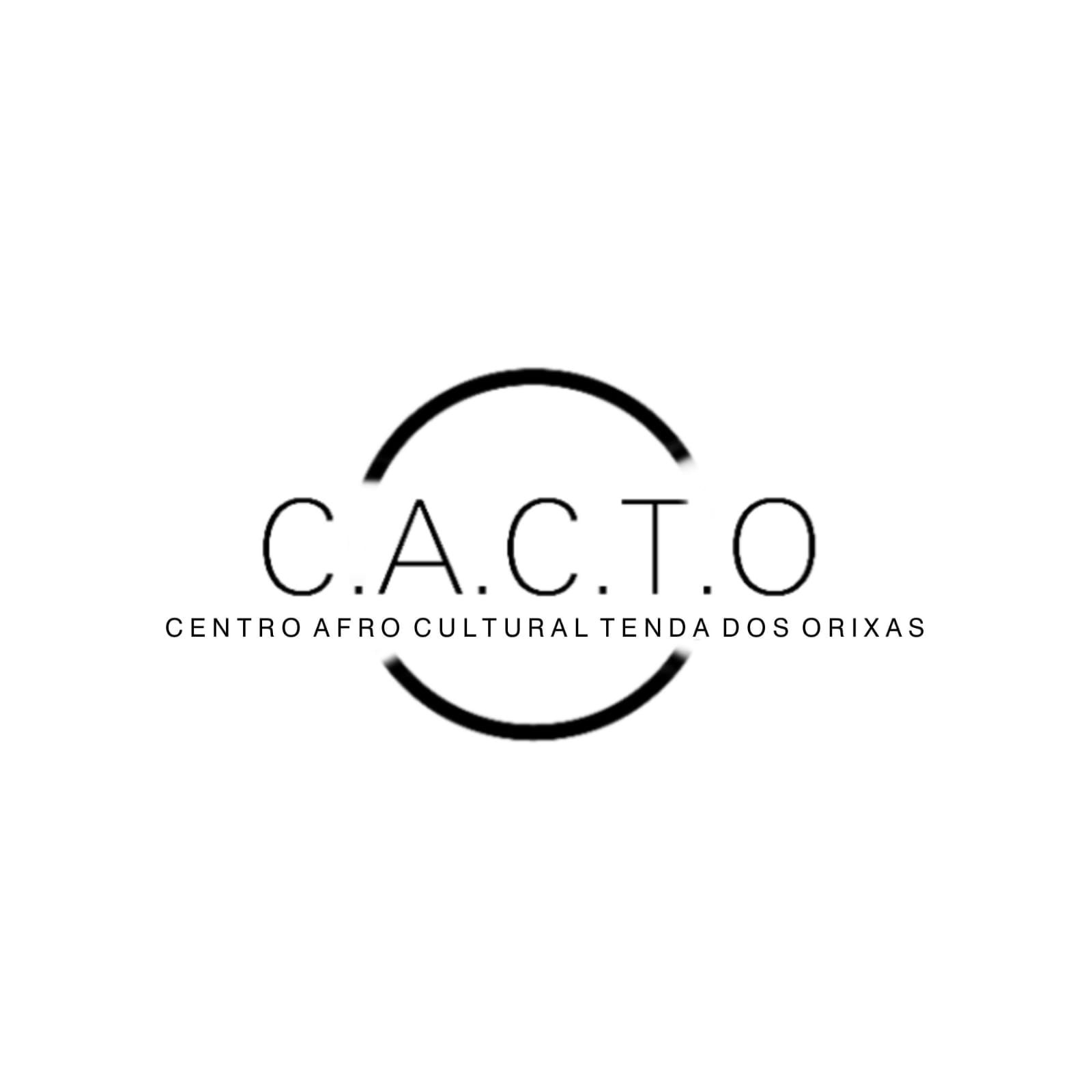 C.A.C.T.O Centro Afro Cultural Tenda dos Orixás